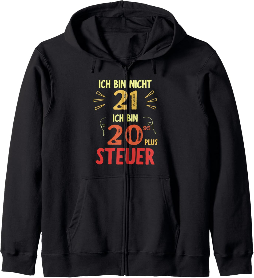 21er Geburtstag Mann 21 Jahre Spruch Lustiges 21. Geburtstag Kapuzenjacke