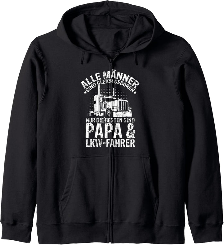 Echte Männer sind Papa & fahren LKW Fahrer - Vatertag Kapuzenjacke