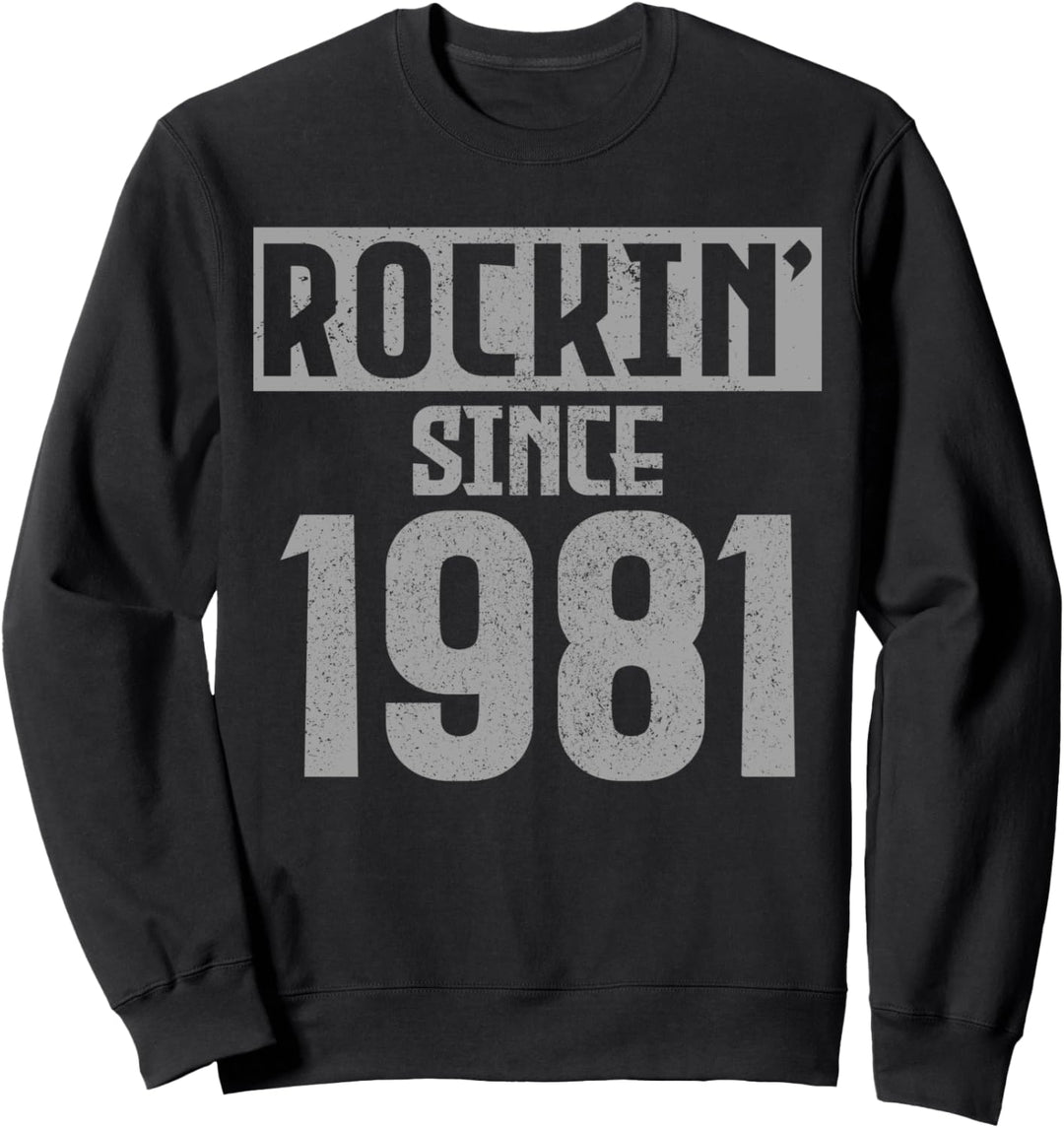 40. Geburtstag Geschenk Rocking Since 1981 Rocker Rock Musik Sweatshirt
