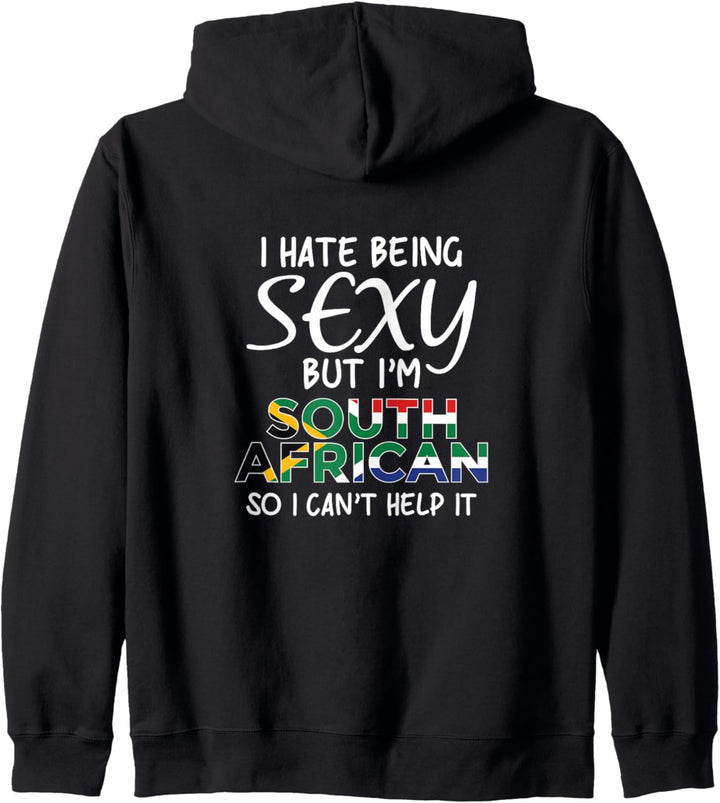 Sexy Südafrikaner sein - Lustiges Südafrika Kapuzenjacke