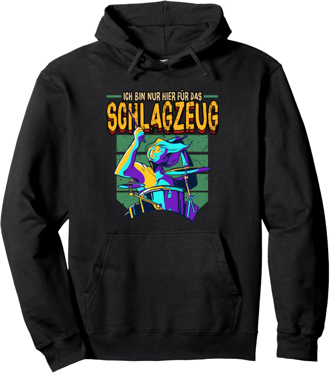 Ich bin nur hier für das Schlagzeug Drummer Drumsticks Drums Pullover Hoodie