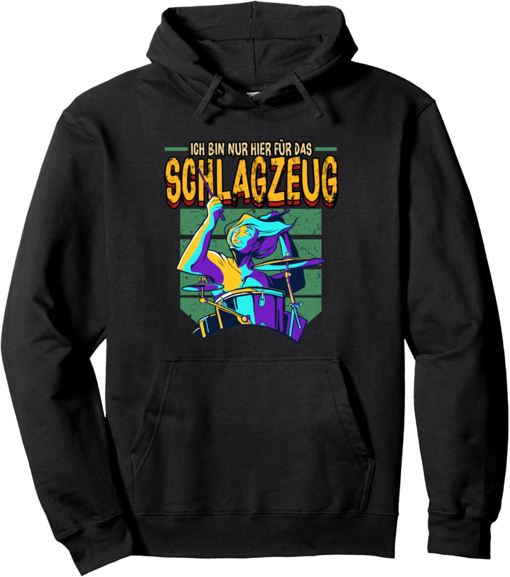 Ich bin nur hier für das Schlagzeug Drummer Drumsticks Drums Pullover Hoodie