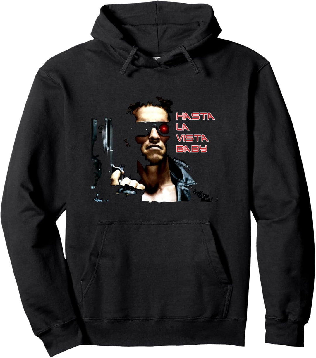 Hasta La Vista Baby Pullover Hoodie