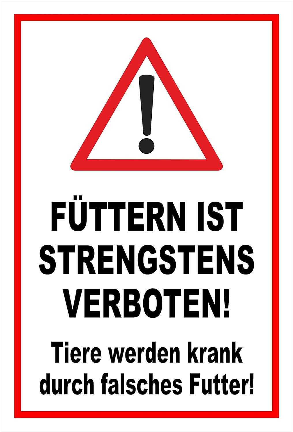 Melis Folienwerkstatt Schild - Füttern strengstens verboten - 60x40cm Bohrlöcher 3mm Aluverbund – S0