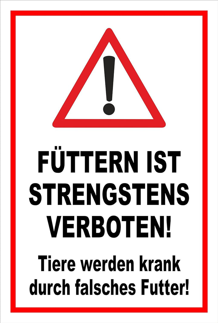 Melis Folienwerkstatt Schild - Füttern strengstens verboten - 60x40cm Bohrlöcher 3mm Aluverbund – S0
