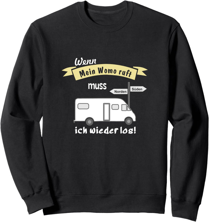Wohnmobil Camping Therapie lustiger Spruch – Mein Womo ruft Sweatshirt