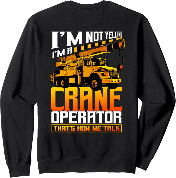 Kranführer Geschenke Design auf der Rückseite der Kleidung Sweatshirt