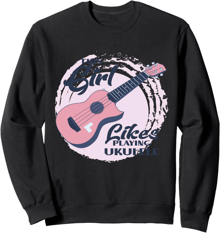 Mädchen spielt gerne Ukulele Gitarre Musiknoten Sweatshirt
