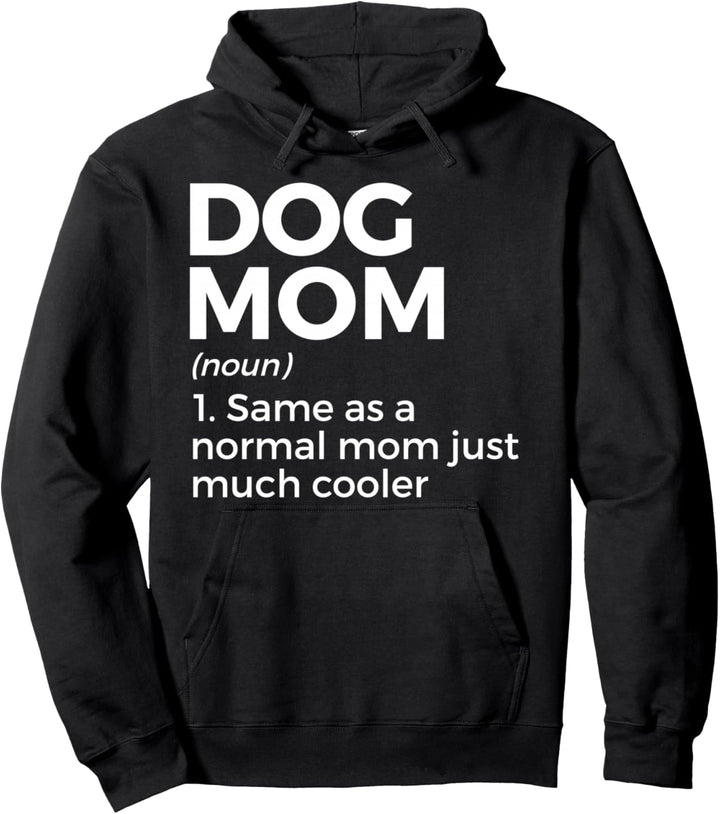Dog Mom Definition für Frauen Hundebesitzer Pullover Hoodie