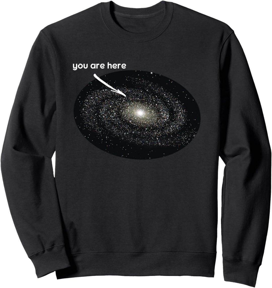 You Are Here I Astronomie Galaxie Mondlandung Planeten Sweatshirt