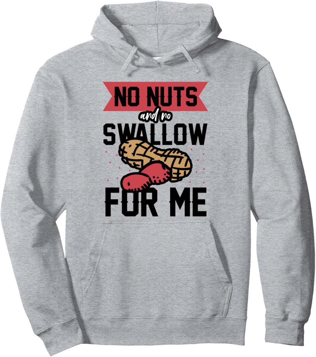 Keine Nüsse und keine Schwalbe für mich Erdnussallergie Pullover Hoodie