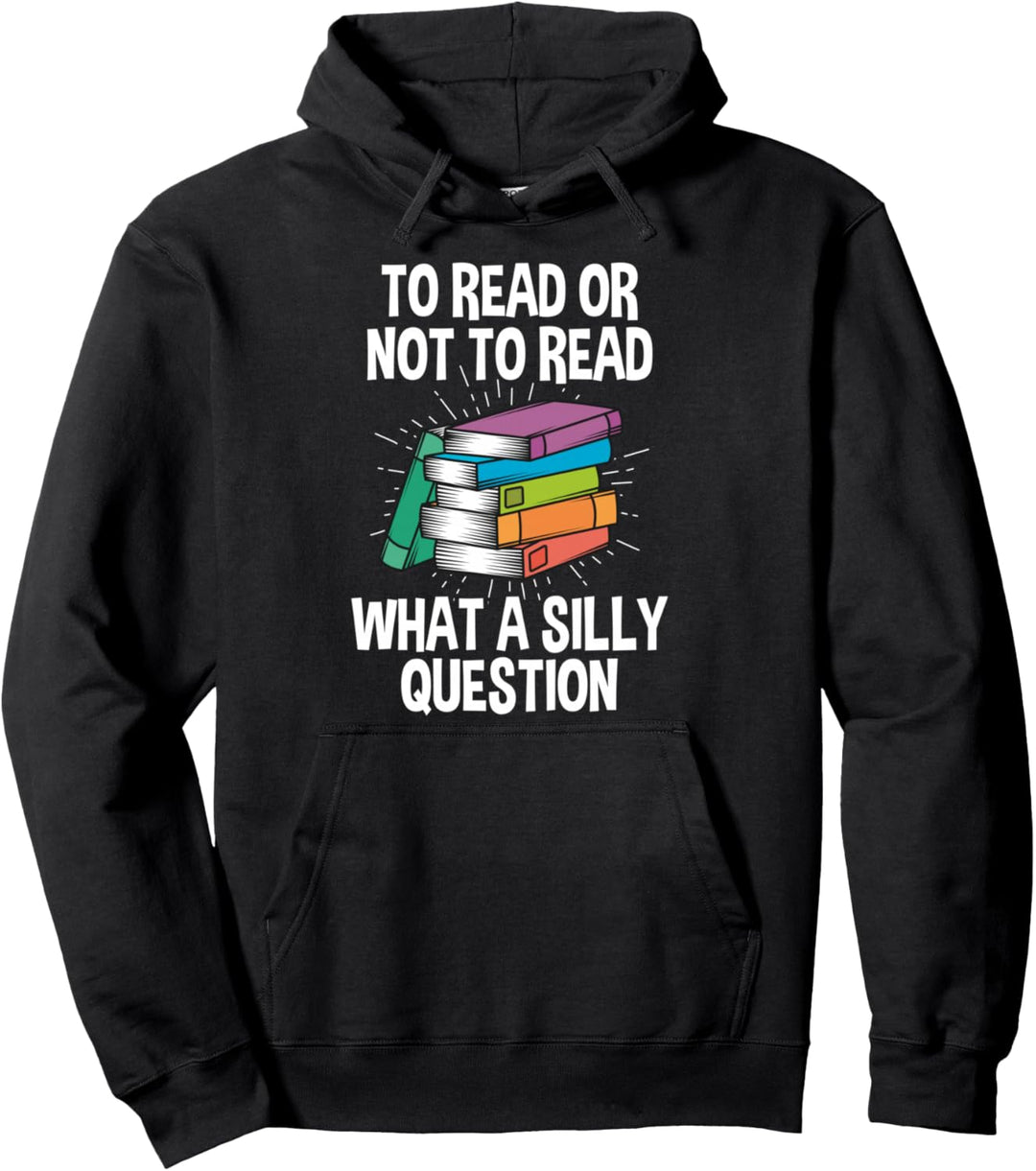 To Read Or Not To Read Bücher Lesen Oder Nicht Lesen Pullover Hoodie