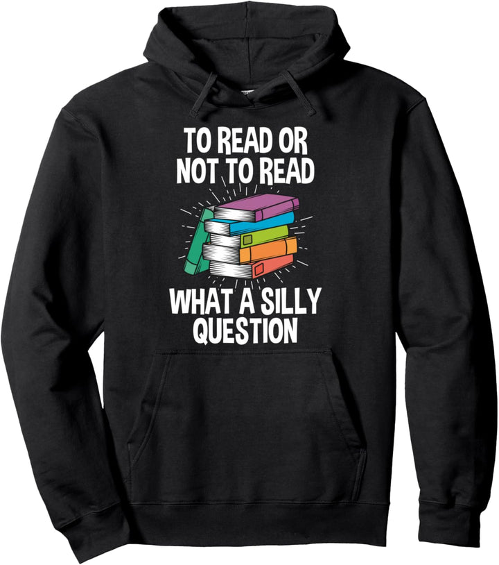 To Read Or Not To Read Bücher Lesen Oder Nicht Lesen Pullover Hoodie