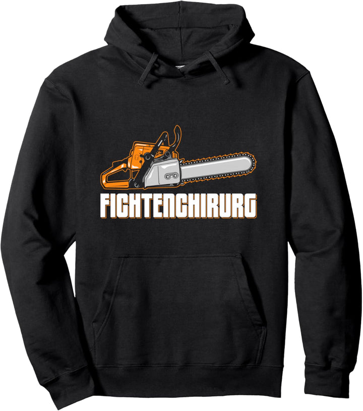 Holzarbeiter Fichtenchirurg Zimmerer Kettensäge Pullover Hoodie