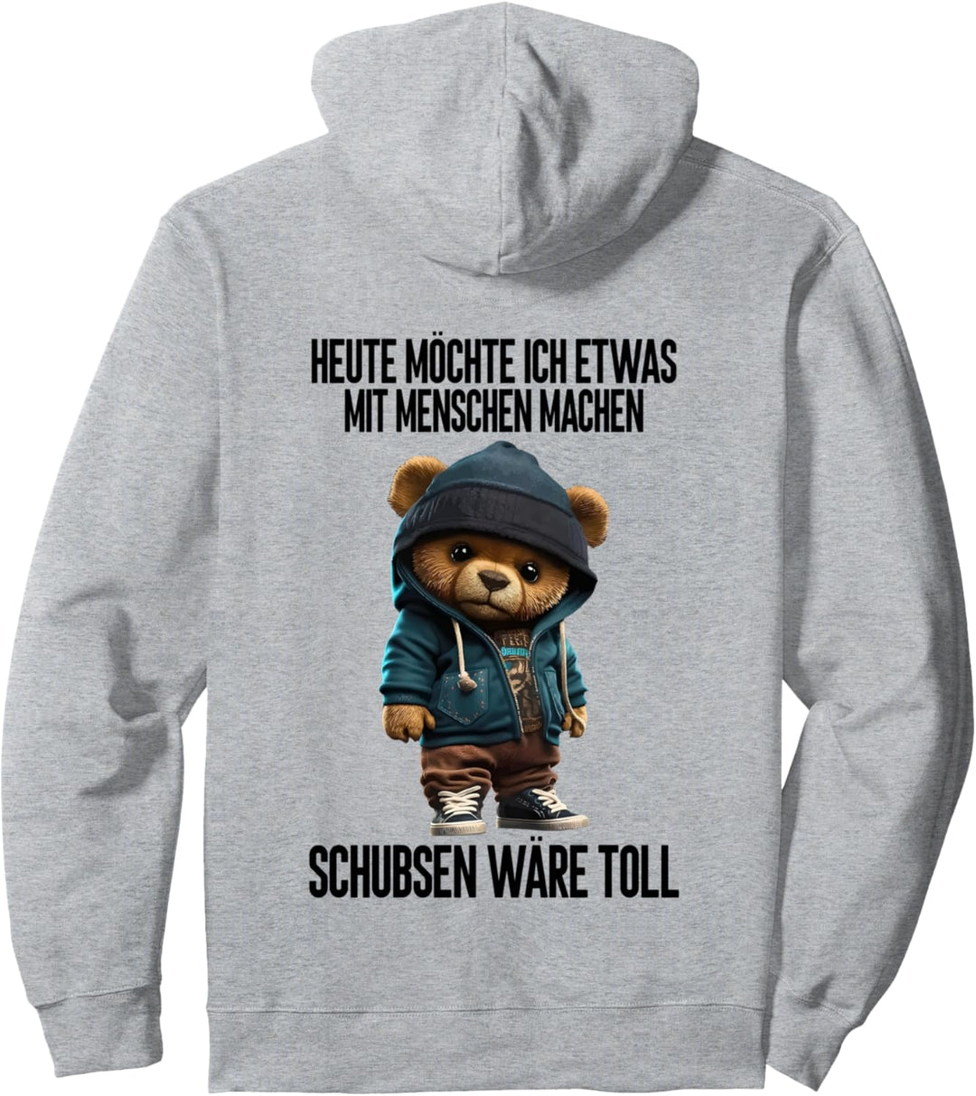 heute möchte ich etwas mit menschen machen Pullover Hoodie