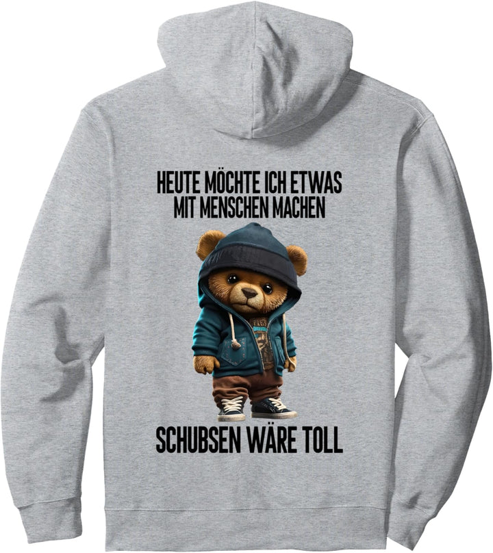 heute möchte ich etwas mit menschen machen Pullover Hoodie