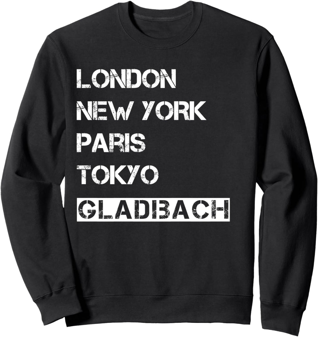 Meine Heimat Gladbach! Geburtsort & Heimatliebe Gladbach Sweatshirt