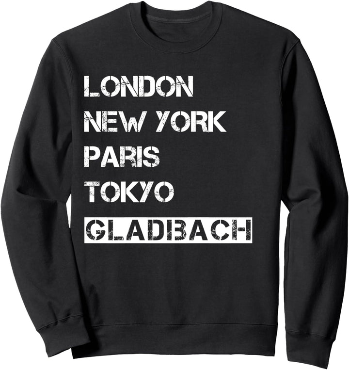 Meine Heimat Gladbach! Geburtsort & Heimatliebe Gladbach Sweatshirt