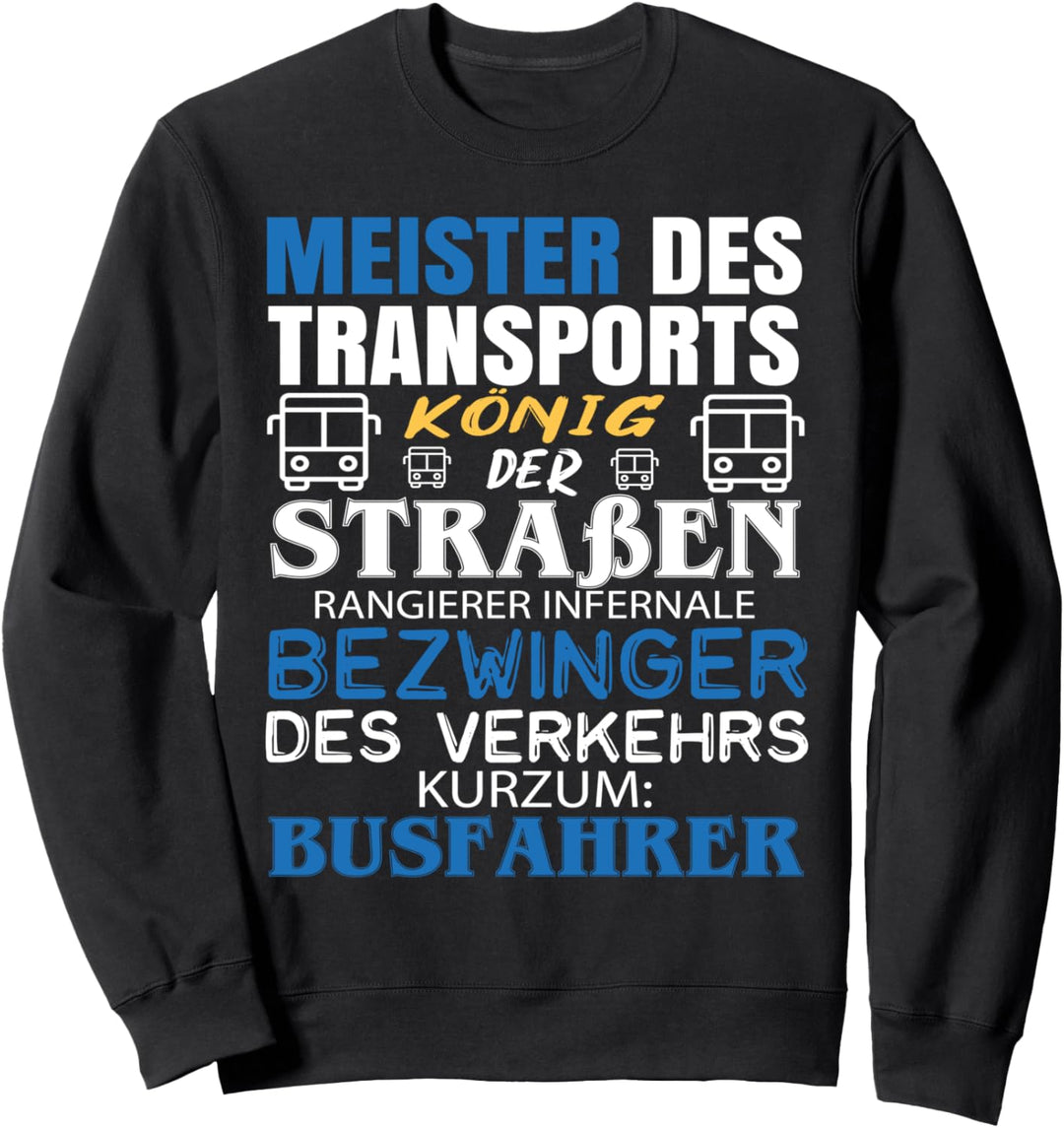 Busfahrer Linienbus Schulbus Reisebus Bus Sweatshirt