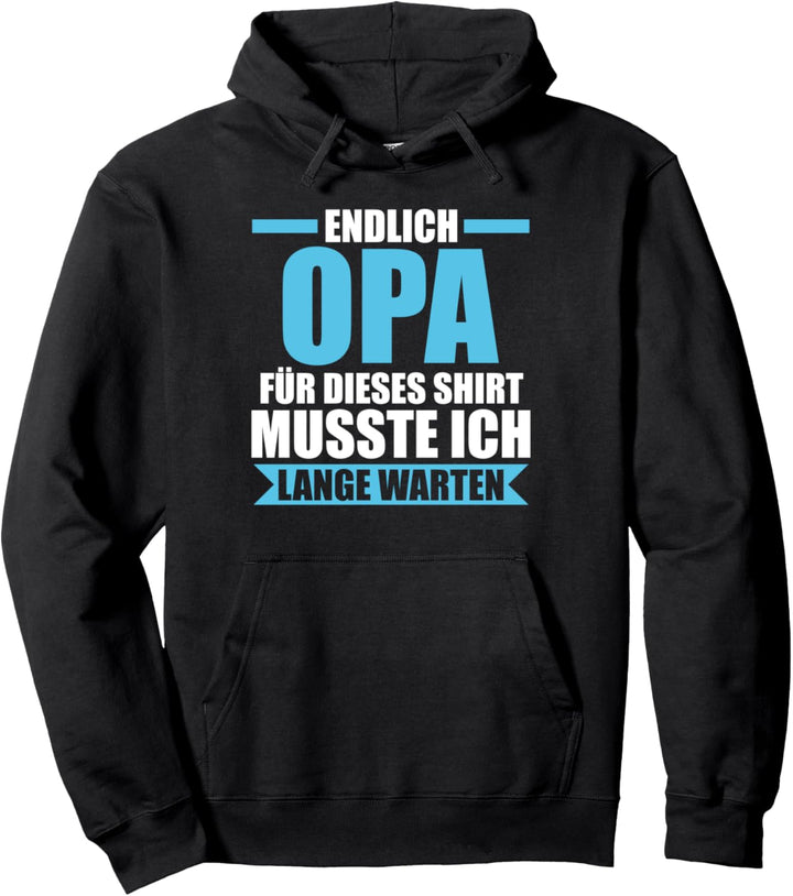 endlich Opa für dieses Opa Pullover Hoodie