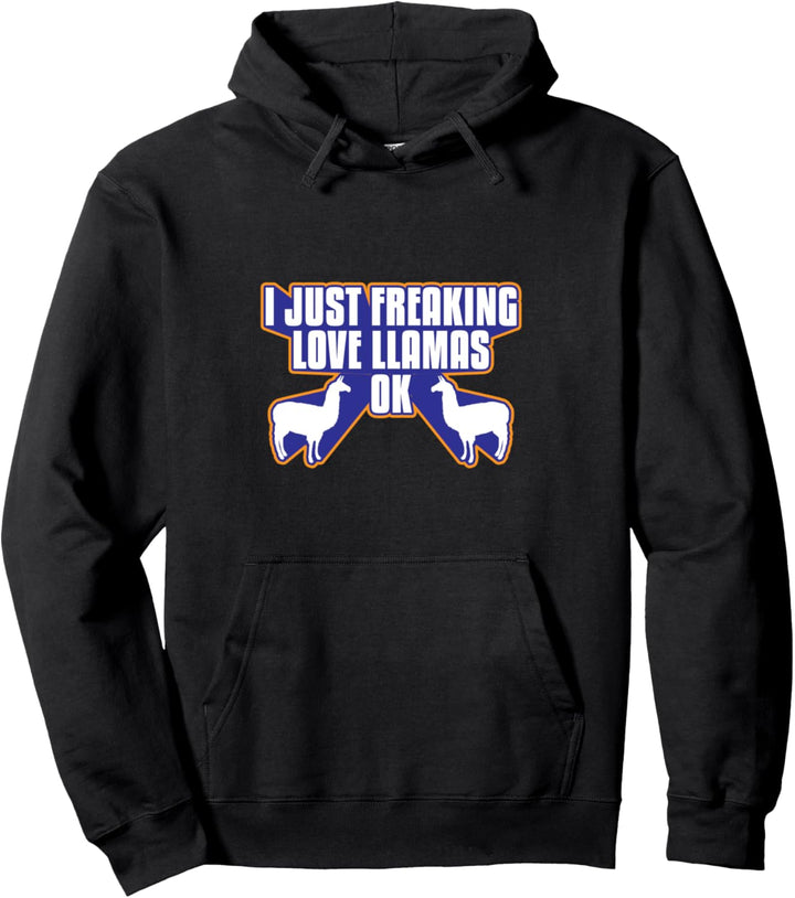 LLama Lover Gifts Funny Freaking Love Llamas Gift Idea Pullover Hoodie