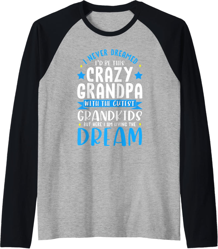 Funny Granddad Gift Crazy Grandpa With the Cutest Grandkids Raglan