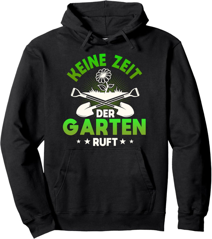 Der Garten ruft, lustiges Sprüche Hobbygärtner Motiv Pullover Hoodie