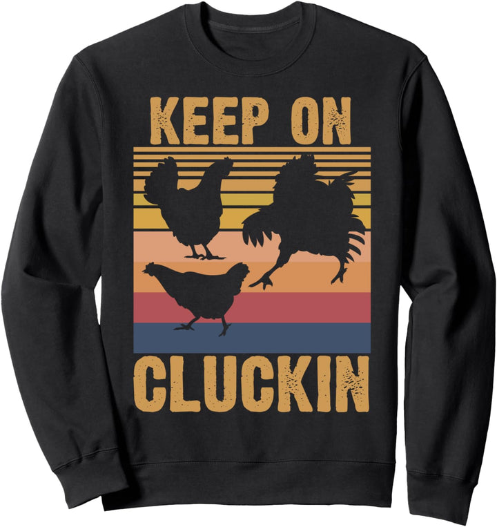 Keep On Clucking Retro Vintage Style Huhn Sweatshirt