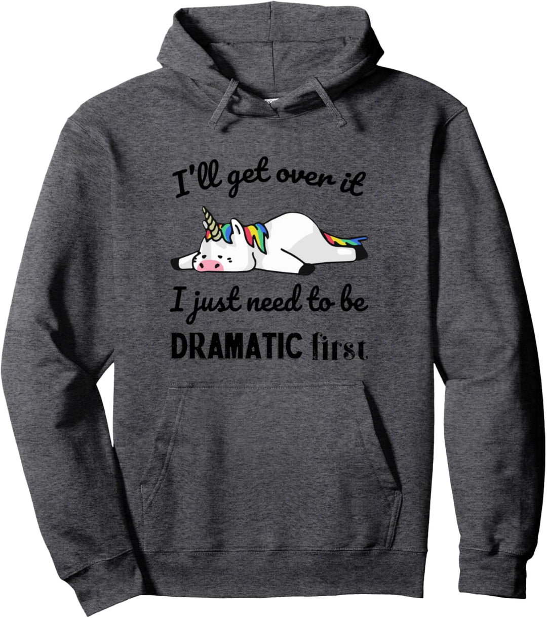 Funny Lazy Unicorn I'll get over it Pullover Hoodie