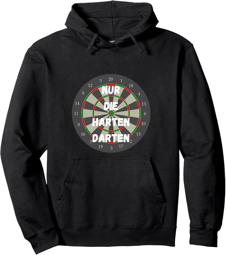 Nur die Harten Darten Dart Darts Spieler Lustige Sprüche Pullover Hoodie