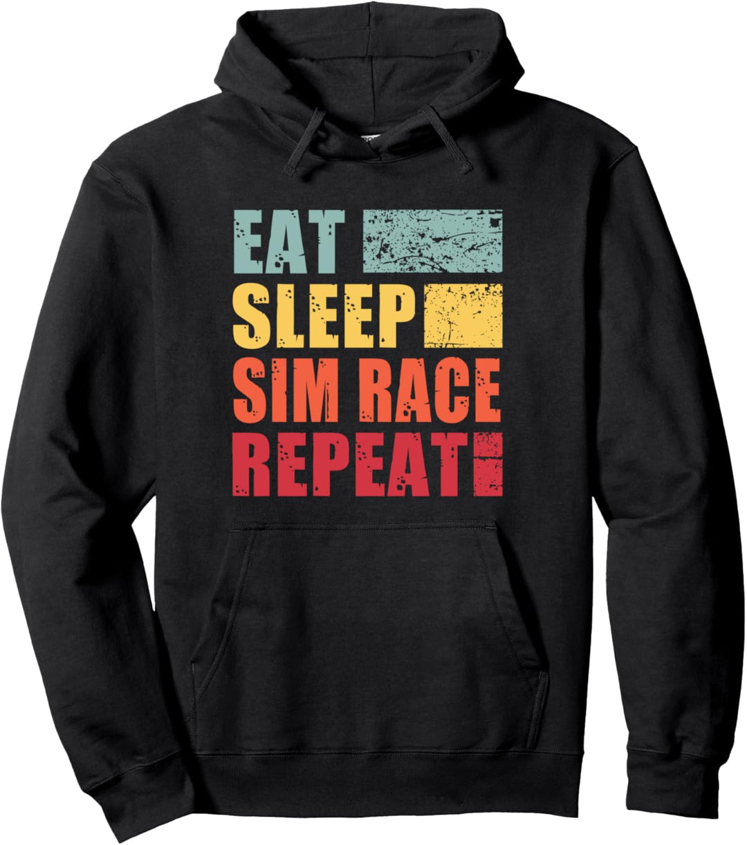 Eat Sleep Sim-Race Wiederholung Pullover Hoodie