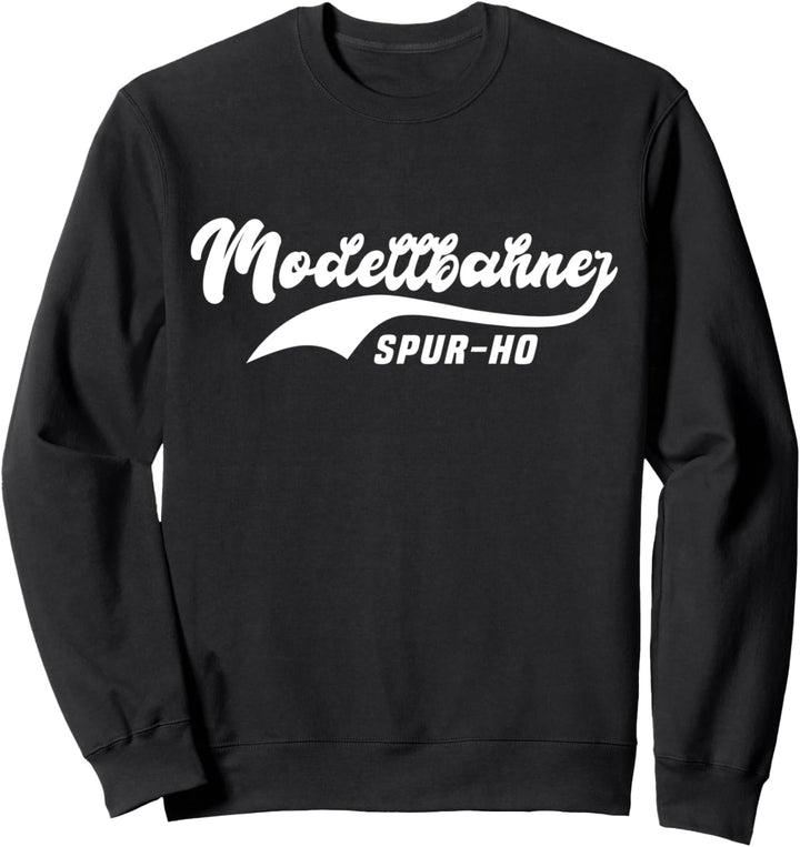 Modelleisenbahn Spur H0 Lokomotive Zug Geschenk Sweatshirt