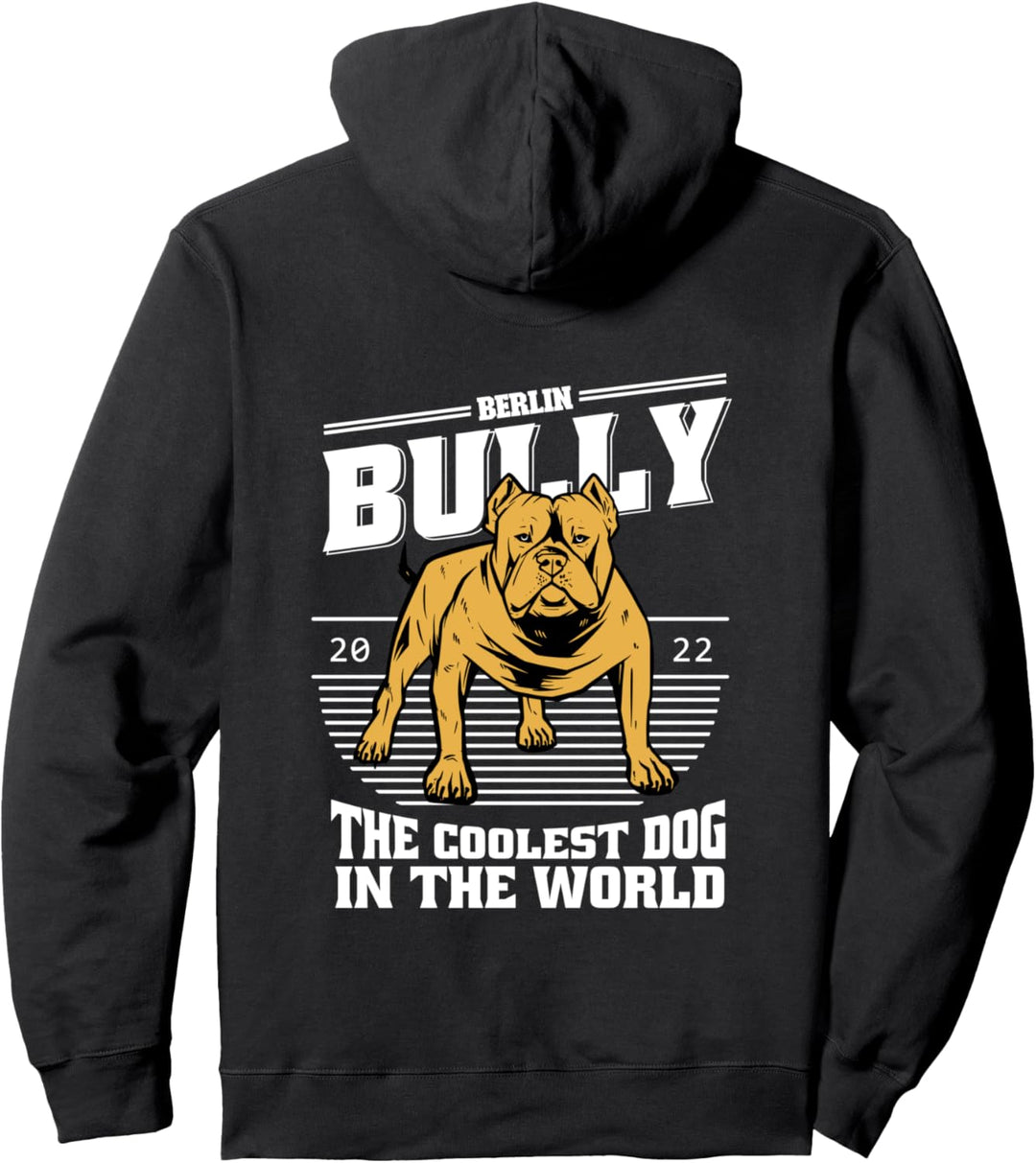Berlin Bully The Coolest Dog In The World, American Bulldog Pullover Hoodie