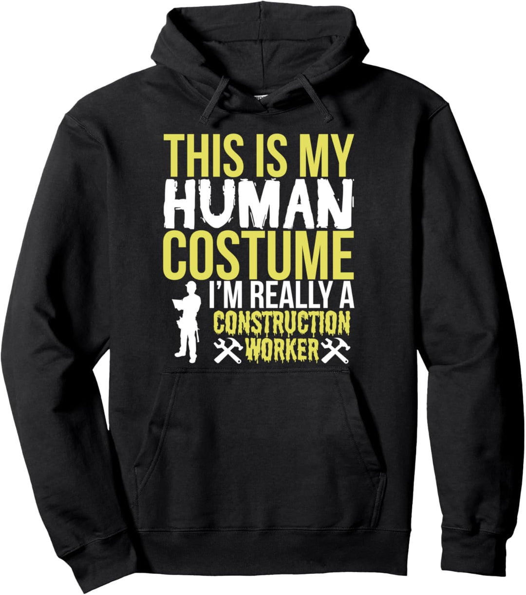 This Is My Human Costume Construction Worker - Halloween Pullover Hoodie