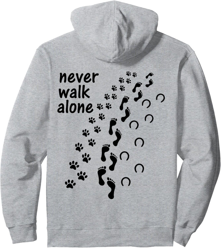 Never walk alone Tshirt für Hundebesitzer Frau Pferd Horse Pullover Hoodie