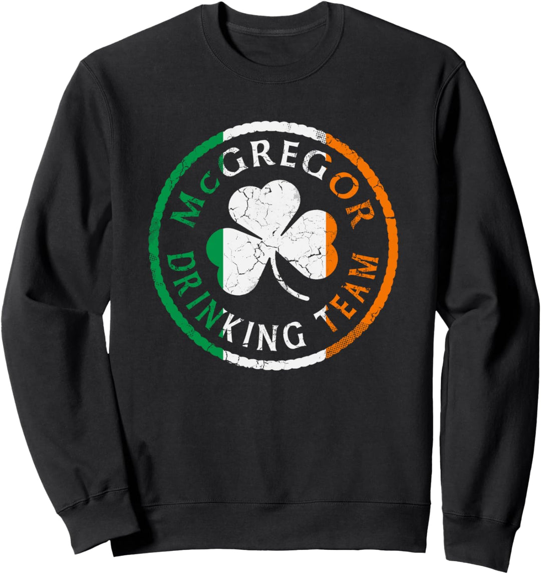 Irish McGregor Drinking Team St Patricks Day Family Surname Sweatshirt