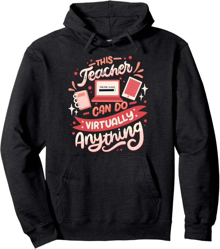 This Teacher Can Do Virtually Anything - Lustiges Lehrer Pullover Hoodie
