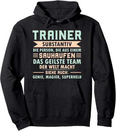 Trainer Sauhaufen Team Trainer Definition Bester Trainer Pullover Hoodie