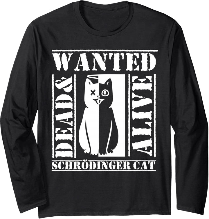 Physik - Schrödinger's Cat - Schrödingers Katze Langarmshirt