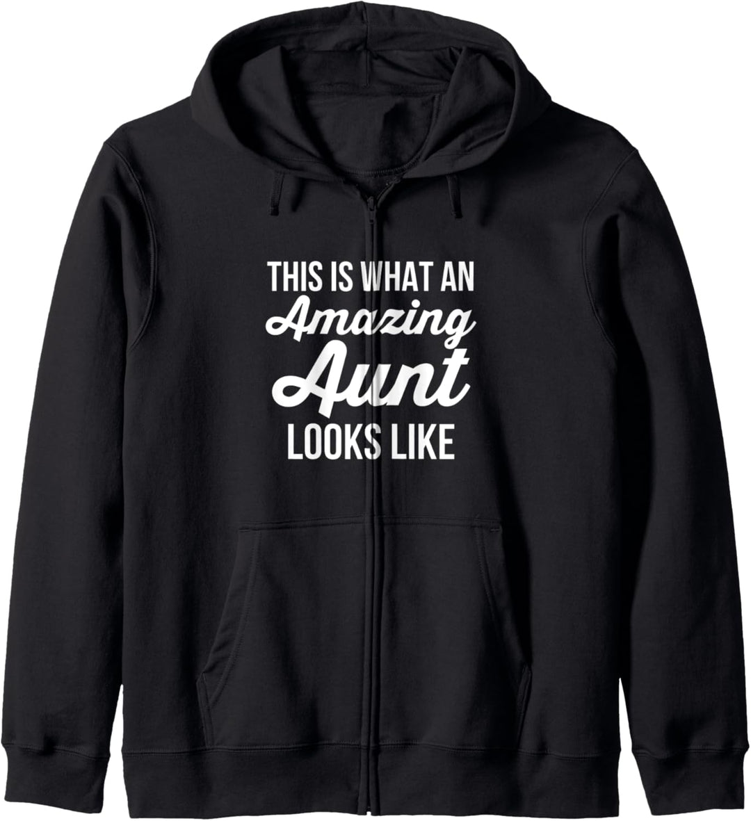 This is What an Amazing Aunt Looks Like Kapuzenjacke