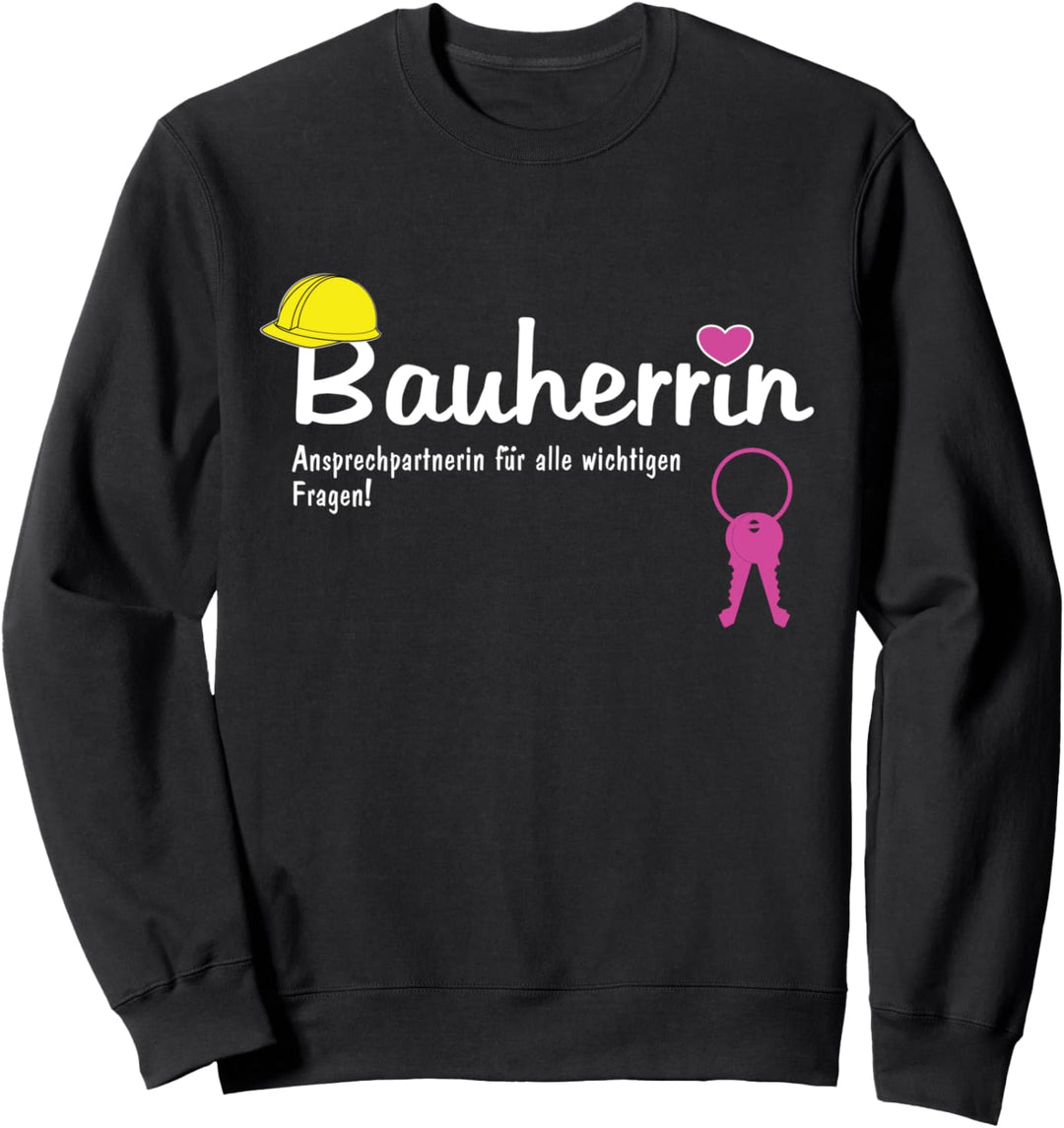 Damen Bauherrin Baustelle Hausbau Sweatshirt