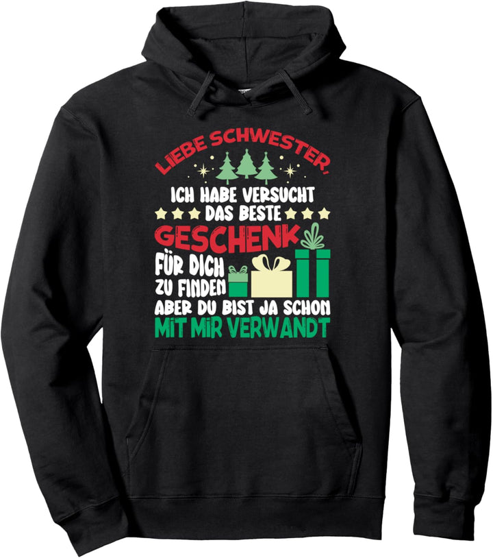 Weihnachts Weihnachten Liebe Schwester Lustig Bescherung Pullover Hoodie