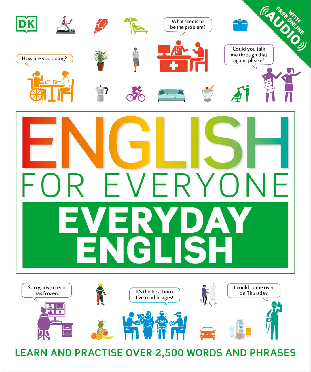 English for Everyone Everyday English: Learn and Practise Over 2,500 Words and Phrases (DK English f