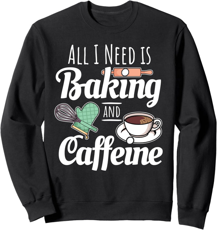 Lustiger Konditor Bäcker Pâtissier Backen I Koffein Kaffee Sweatshirt