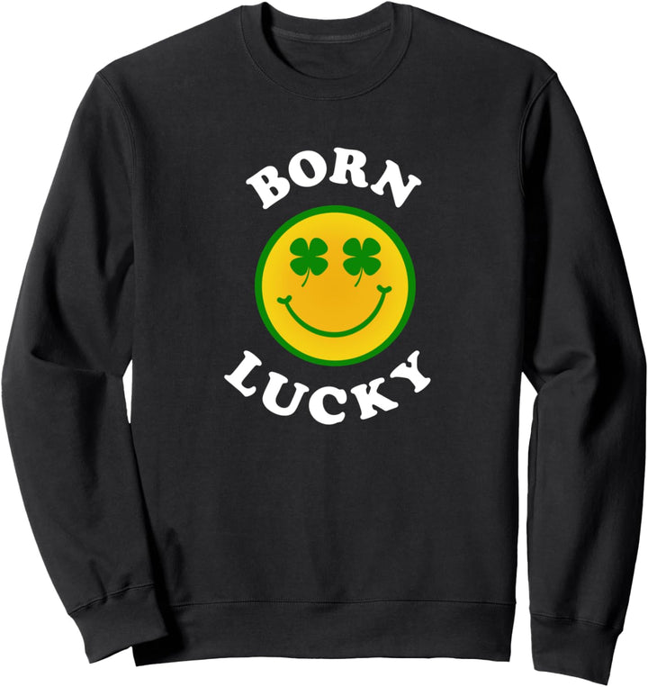 Geboren Glücklich Sweatshirt