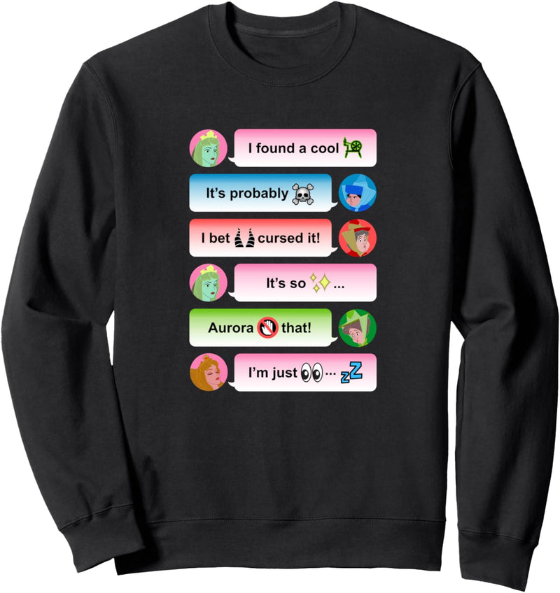 Disney Sleeping Beauty Texting Conversation Sweatshirt