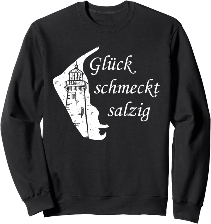 Amrum Glück schmeckt Salzig Sweatshirt