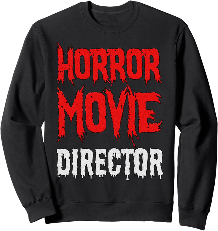Horrorfilm Regisseur Sweatshirt