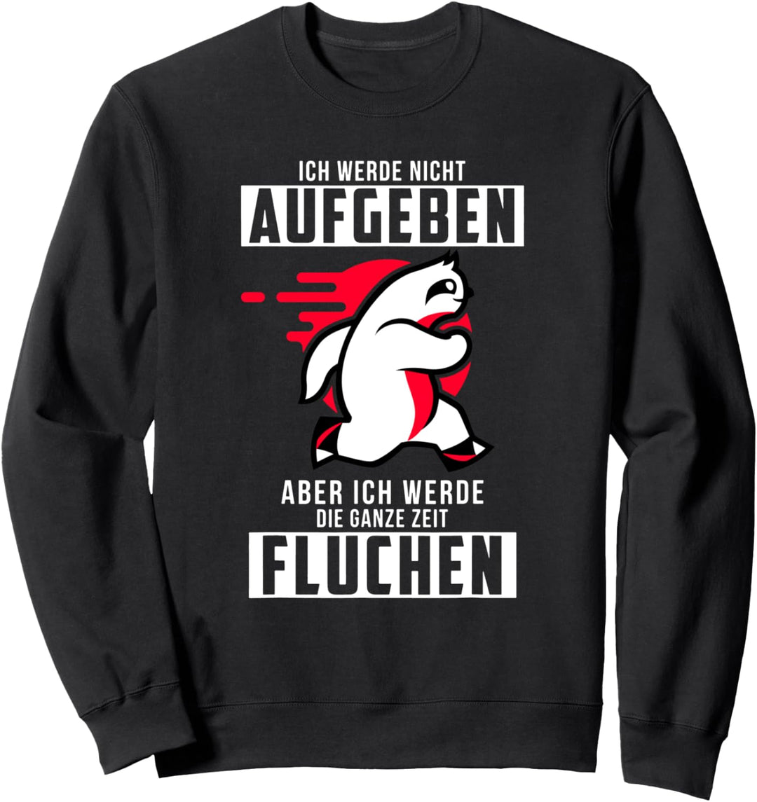 Jogger Läufer jogging Faultier Ich werde nicht aufgeben Sweatshirt