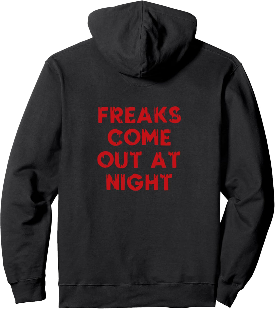 Freaks Come Out At Night Halloween Pullover Hoodie